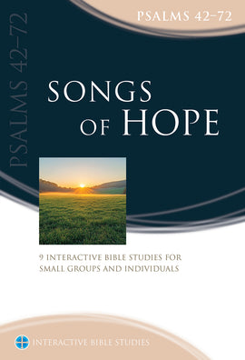 Songs of Hope (Psalms 42-72)
