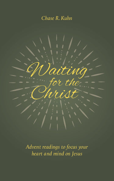 Waiting for the Christ