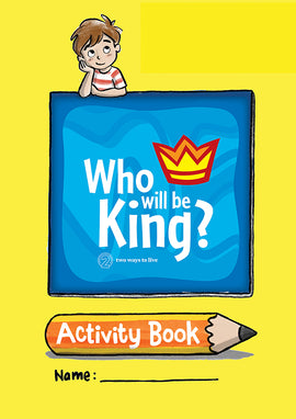 Who will be King? Activity Book