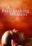 A Breathtaking Moment (leaflet)