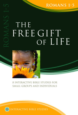 The Free Gift of Life (Romans 1-5)
