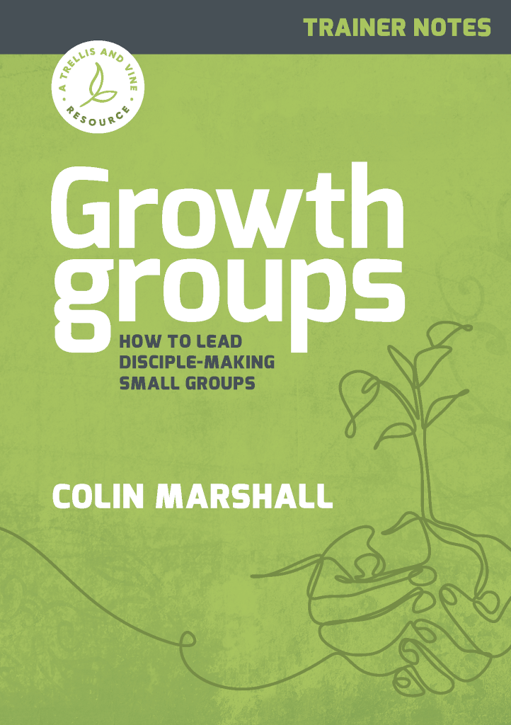 Growth Groups Trainer Notes