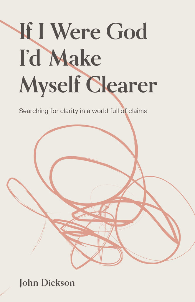 If I were God, I'd Make Myself Clearer