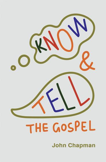 Know And Tell The Gospel Matthias Media Resources For Disciple Making 3650