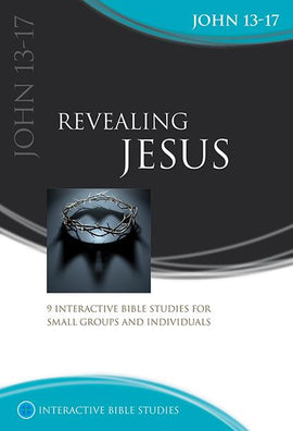 Revealing Jesus (John 13-17)