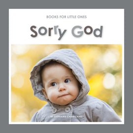 Books for Little Ones: Sorry God