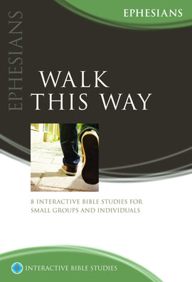 Walk This Way (Ephesians)