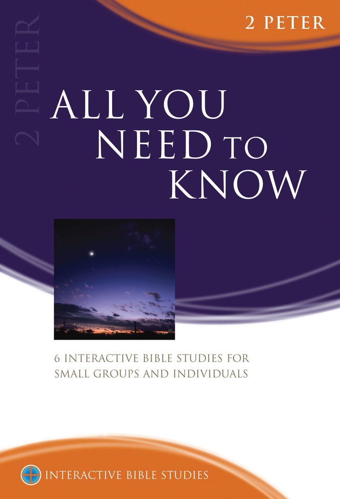 All You Need to Know (2 Peter)
