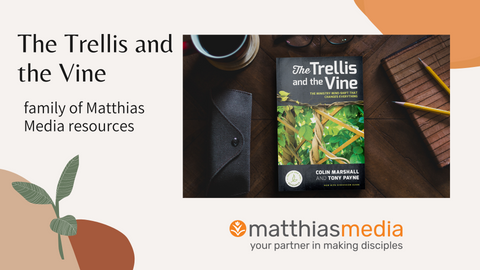 The Trellis and the Vine Family of Resources