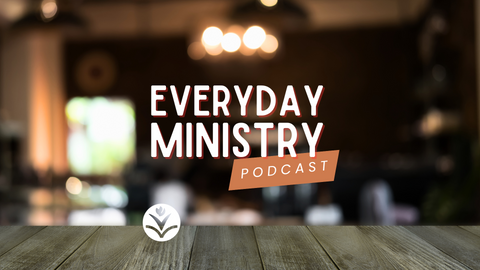 Season 2: Everyday Ministry Podcast