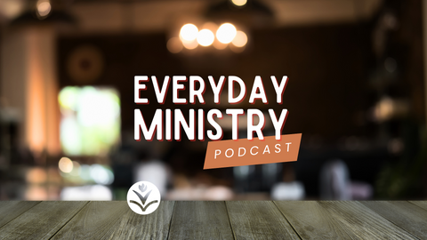 The Everyday Ministry Podcast