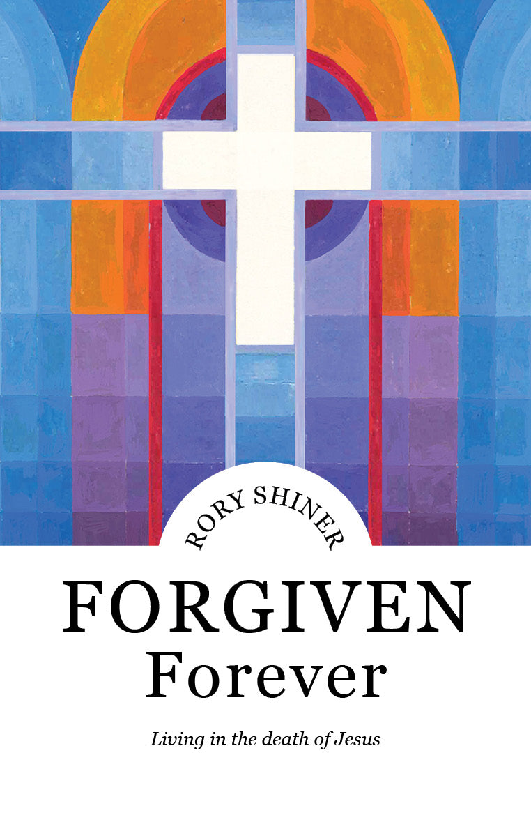 Forgiven Forever Matthias Media Resources For Disciple Making