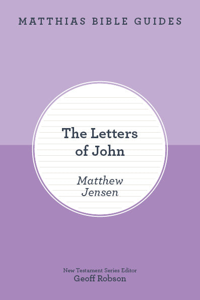 The Letters Of John Matthias Media Resources For Disciple Making 4970