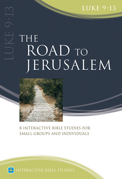 The Road to Jerusalem (Luke 9–13)