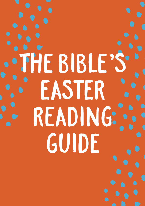 The Bible's Easter reading guide