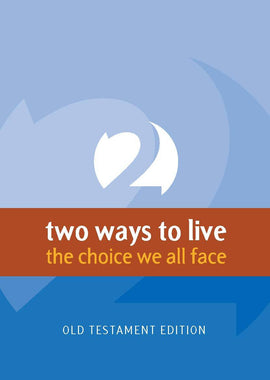Two Ways to Live (Old Testament)