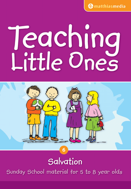 Teaching Little Ones (Salvation)