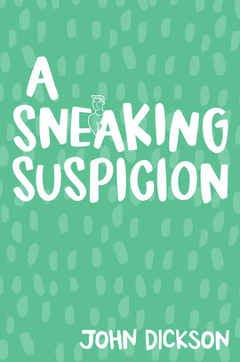 A Sneaking Suspicion