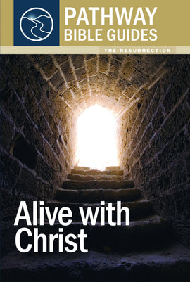 Alive With Christ (The Resurrection)