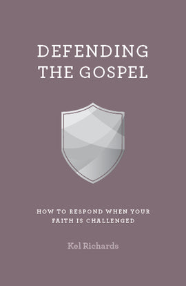 Defending the Gospel