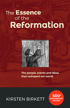 The Essence of the Reformation