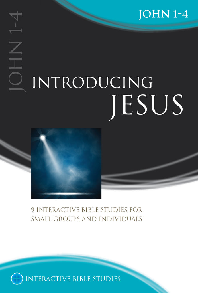 Introducing Jesus (John 1-4)