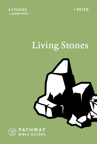 Living Stones (1 Peter)
