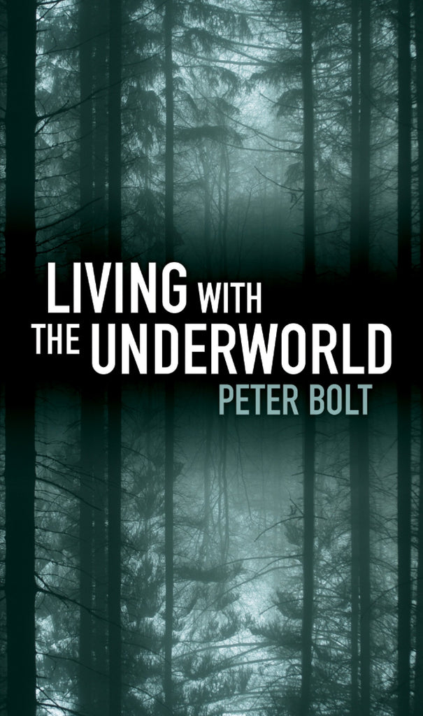 Living with the Underworld