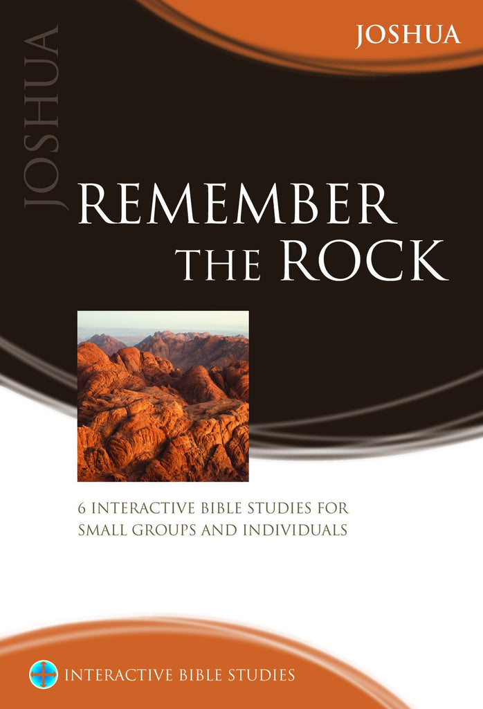 Remember the Rock (Joshua)