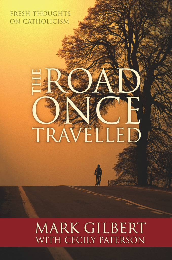 The Road Once Travelled