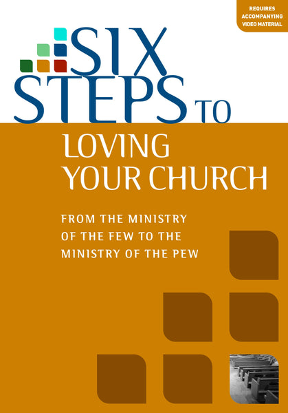 Six Steps to Loving Your Church (Workbook) – Matthias Media 